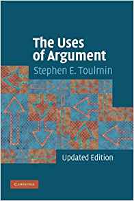 https://www.amazon.com/Uses-Argument-Stephen-Toulmin/dp/0521534836